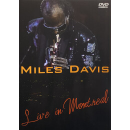 Miles Davis - Live In Montreal