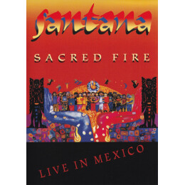 Santana - Sacred Fire, Live In Mexico