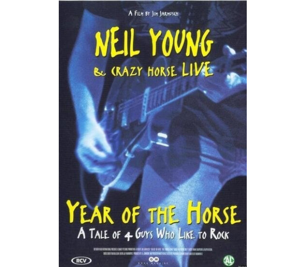 Neil Young & Crazy Horse - Year Of The Horse (A Tale Of 4 Guys Who Like To Rock)