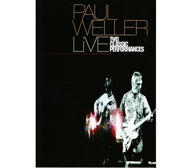 Paul Weller - Live (Two Classic Performances)