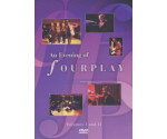 Fourplay - An Evening Of Fourplay - Volumes I And II