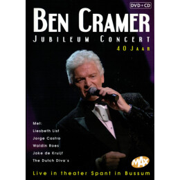 Ben Cramer - Jubileum Concert 40 Jaar; Live In Theater Spant In Bussum