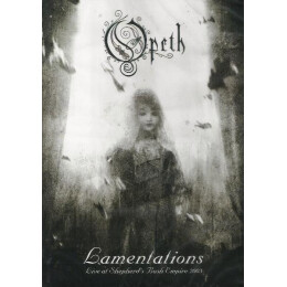 Opeth - Lamentations - Live At Shepherd's Bush Empire 2003