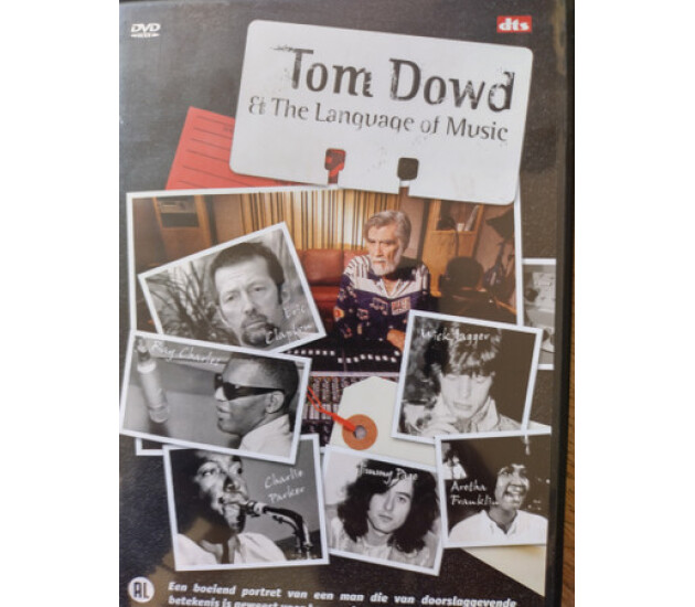 Tom Dowd - Tom Dowd & The Language Of Music