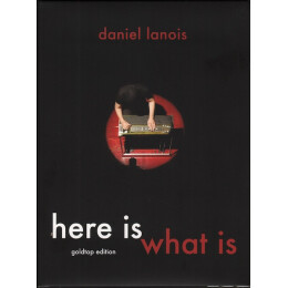 Daniel Lanois - Here Is What Is