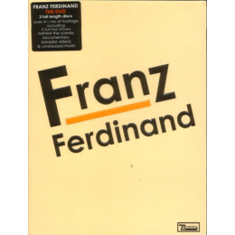 Franz Ferdinand - Franz Ferdinand (The DVD)
