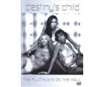 Destiny's Child - The Platinum's On The Wall