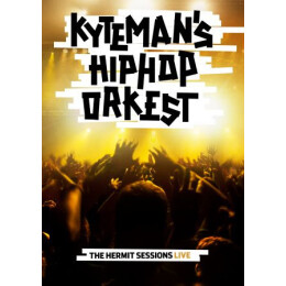 Kyteman's Hiphop Orkest - The Hermit Sessions Live