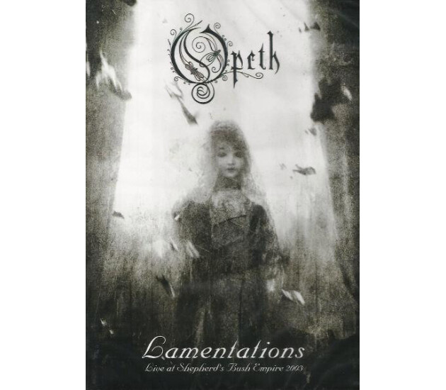 Opeth - Lamentations - Live At Shepherd's Bush Empire 2003