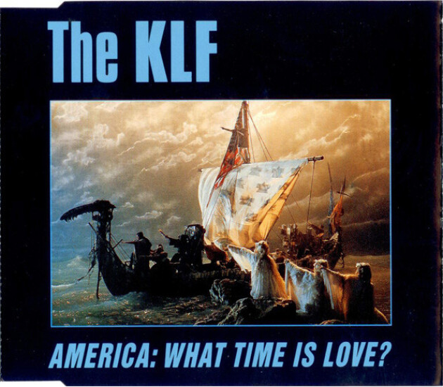 The KLF - America: What Time Is Love?