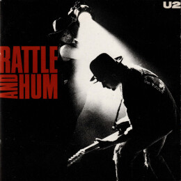 U2 - Rattle And Hum