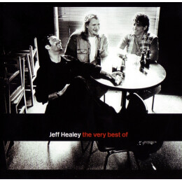 Jeff Healey - The Very Best Of