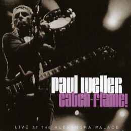 Paul Weller - Catch-Flame!
