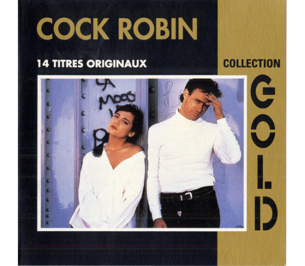 Cock Robin - Collection Gold