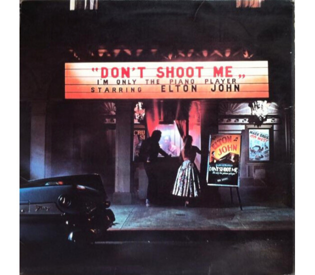 Elton John - Don't Shoot Me I'm Only The Piano Player