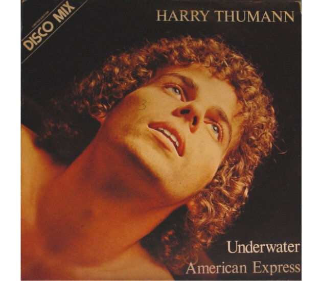 Harry Thumann - Underwater / American Express (12", Maxi-Single, 1979)