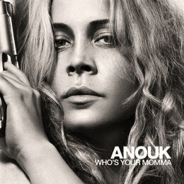 Anouk - Who's Your Momma