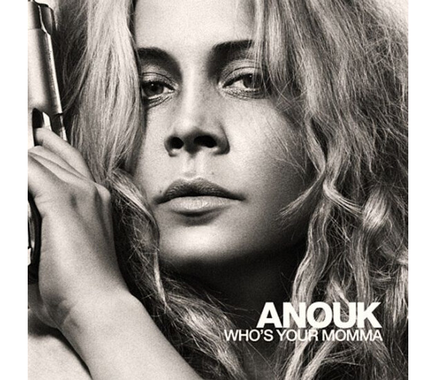 Anouk - Who's Your Momma