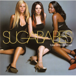 Sugababes - Taller In More Ways