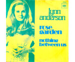 Lynn Anderson - Rose Garden / Nothing between us