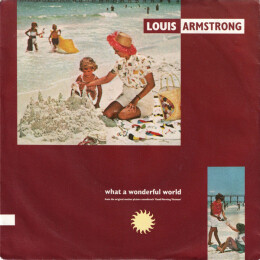 Louis Armstrong - What A Wonderful World