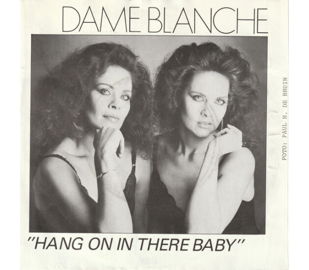 Dame Blanche - Hang On In There Baby
