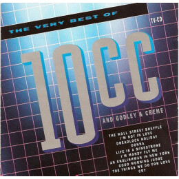 10CC And Godley & Creme - The Very Best Of 10CC And Godley & Creme