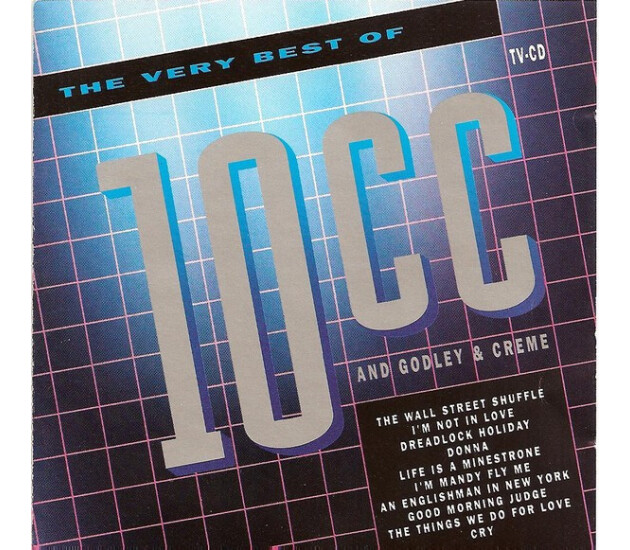 10CC And Godley & Creme - The Very Best Of 10CC And Godley & Creme