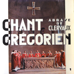 Various - Chant Grégorien Abbaye de Clervaux, Vol. 1