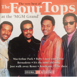 Four Tops - The Very Best Of The Four Tops At "The MGM Grand"