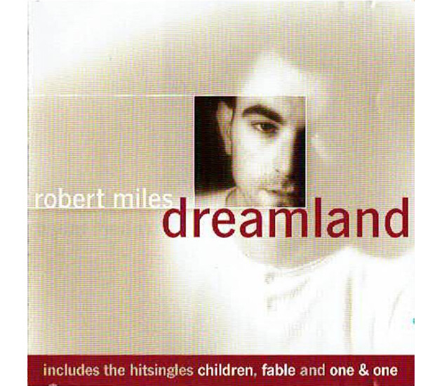 Robert Miles - Dreamland