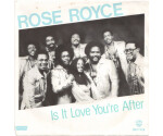 Rose Royce - Is It Love You're After