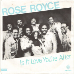 Rose Royce - Is It Love You're After
