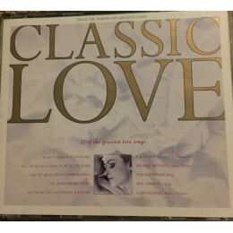 Various - Classic Love - 32 Of The Greatest Love Songs