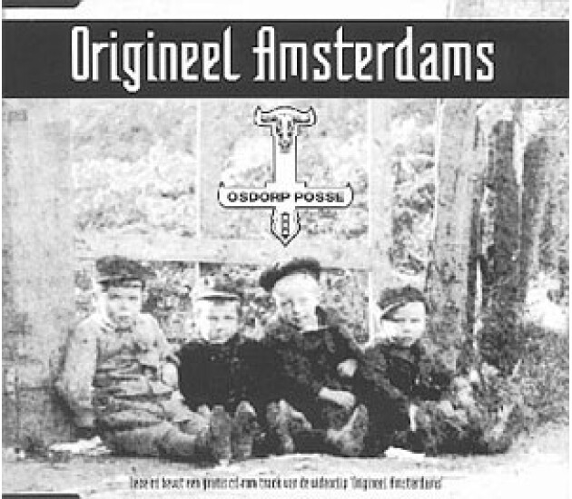 Osdorp Posse - Origineel Amsterdams
