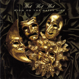 Wet Wet Wet - High On The Happy Side