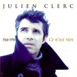 Julien Clerc - Ce N'Est Rien (1968-1990)