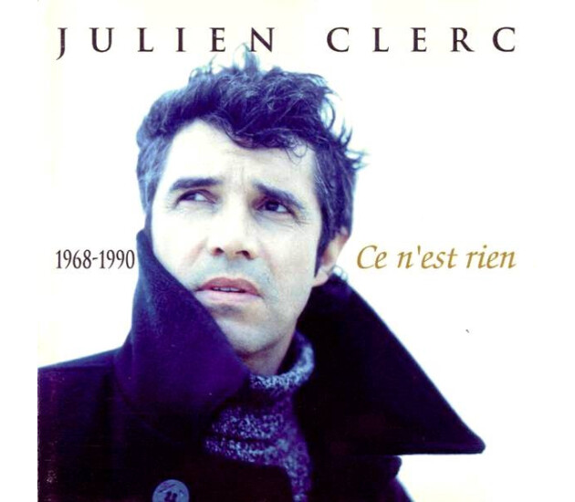 Julien Clerc - Ce N'Est Rien (1968-1990)