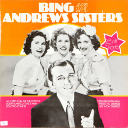 Bing Crosby And Andrews Sisters, The - Bing And The Andrews Sisters