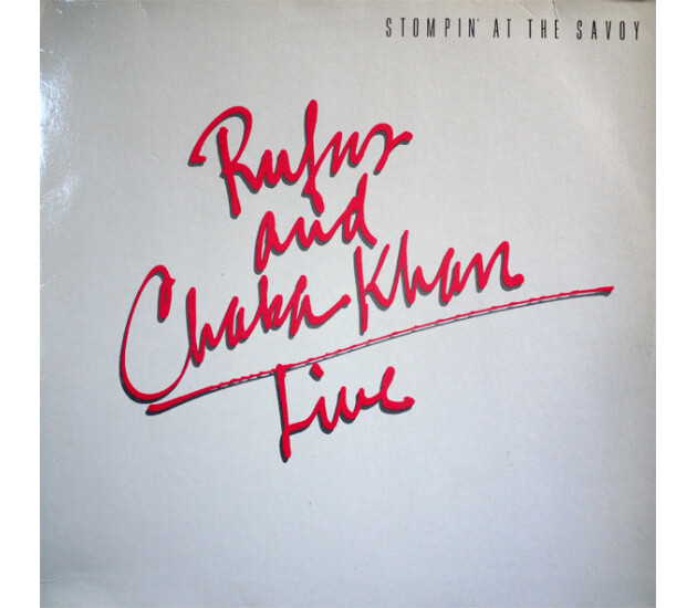 Rufus & Chaka Khan - Stompin' At The Savoy