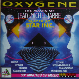 Star Inc. - Oxygene - The Magic Of Jean-Michel Jarre