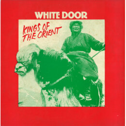 White Door - Kings Of The Orient (12", Maxi-Single, 1982)