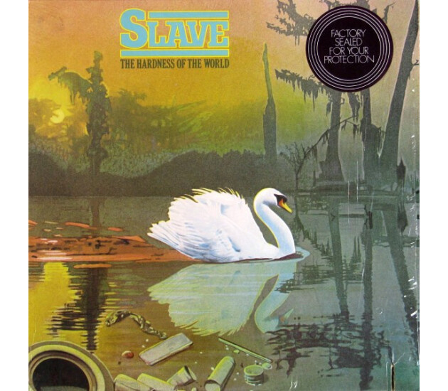 Slave - The Hardness Of The World
