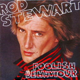 Rod Stewart - Foolish Behaviour
