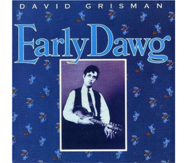 David Grisman - Early Dawg