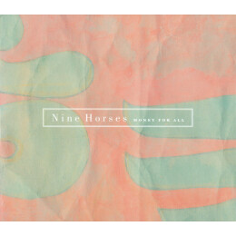 Nine Horses - Money For All