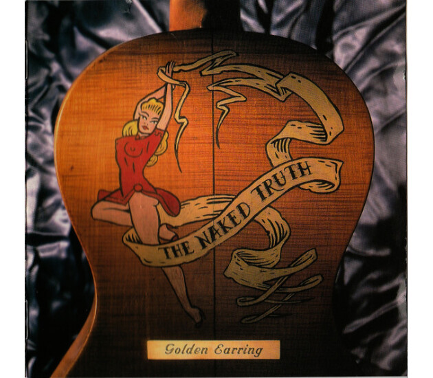 Golden Earring - The Naked Truth (1992)