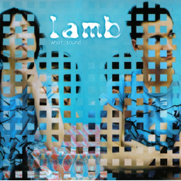 Lamb - What Sound