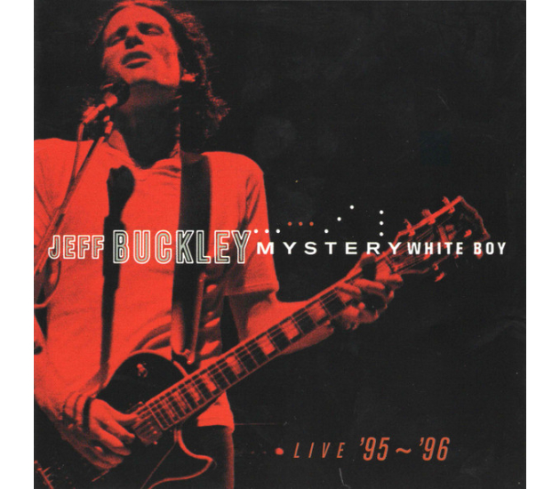 Jeff Buckley - Mystery White Boy  (Live '95 ~ '96)