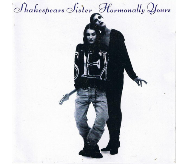 Shakespear's Sister - Hormonally Yours (CD, 1992)